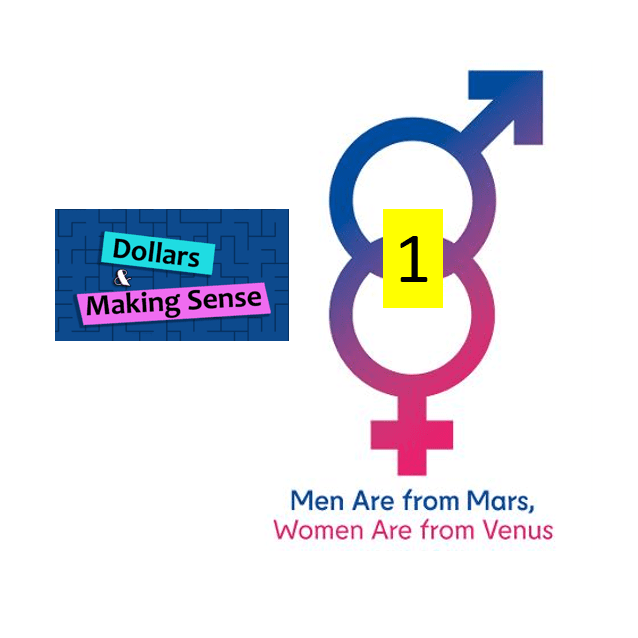Men Mars - Women Venus Part 1 - Dollars & Making Sense - 10 Aug 2021